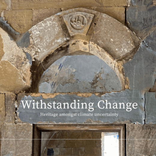 the cover of a book with a photo of a stone arch under restoration with Arabic writing on the arch. The title of the book, 'Withstanding Change: Heritage amongst climate uncertainty' is in white text beneath the arch